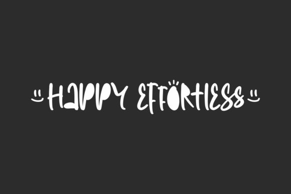 Happy Effortless Font: A Display Typeface for Scroll-Stopping Brand Moments